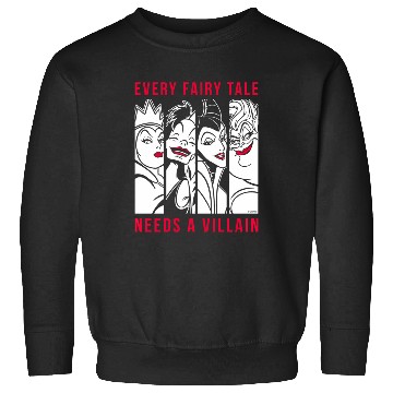 Discover Disney - Every Fairy Tale Needs A Villain Sweatshirts