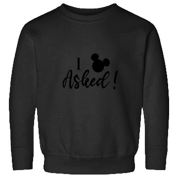 Discover Disney Mickey Friends Wedding Mickey I Asked Sweatshirts