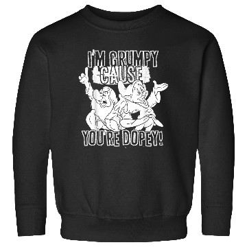 Discover Disneys Snow White Grumpy Cause You're Dopey Sweatshirts