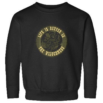 Discover Disney Mickey And Friends Life Is Better In The Wilderness Sweatshirts