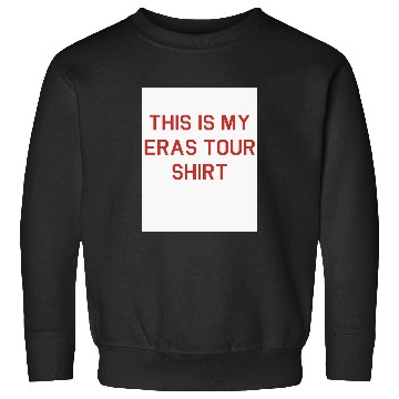Discover this is my eras tour shirt Sweatshirts
