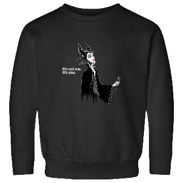 Discover Disney Villains Maleficent It'S Not Me It'S You Sweatshirts