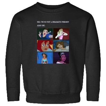 Discover Disney Princess Not Dramatic Meme Panel Sweatshirts