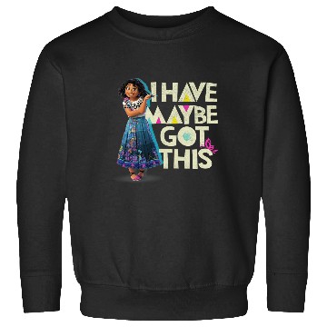 Discover Disney Encanto Mirabel I Have Maybe Got This Sweatshirts
