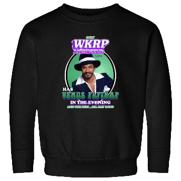 Discover Venus Flytrap - Dj from WKRP in Cincinnati Sweatshirts