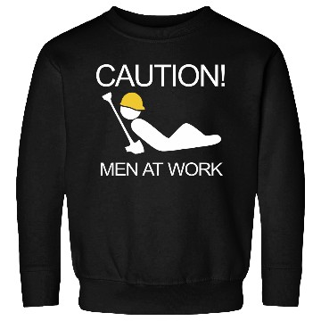 Discover Caution Men At Work Sweatshirts