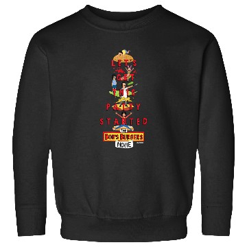 Discover The Bobs Burgers Movie Lets Get This Patty Started Sweatshirts
