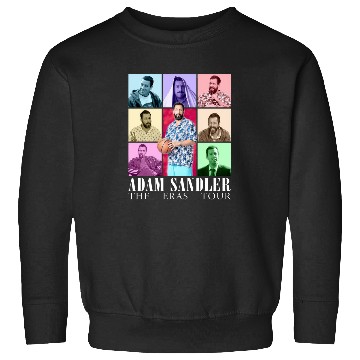 Discover Eras Tour Adam Sandler Sweatshirts