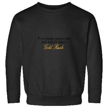 Discover Gold Rush Tayl0r Swift lyrics Sweatshirts