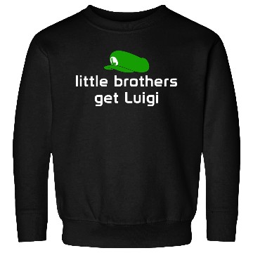 Discover Little Brothers Get Luigi Sweatshirts