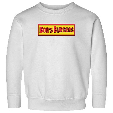Discover Bob's burgers bobs burgers bob burgers Sweatshirts