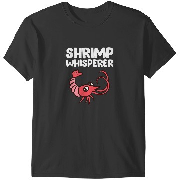 Discover Shrimp Gift Whisperer Seafood Love Shrimps T-Shirts