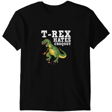 Discover Dinosaur Dino TRex hates croquet dinosaur joke crocket wickets T-Shirts