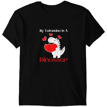 Discover Dinosaur Dino My Valentine Is A Dinosaur Funny Reptile Valentines Boys Son T-Shirts