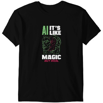 Discover Ai Its Like Magic But Real Computer Science 3 T-Shirts