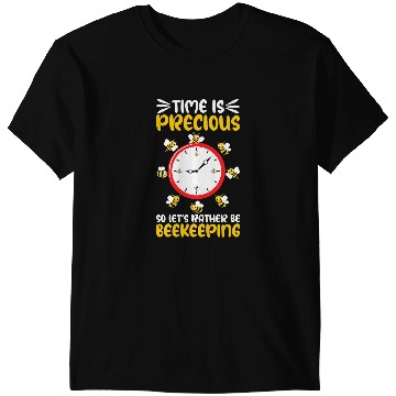 Discover Bee Beekeeping Time To Precious Lets Rather Be Beekeeper 3 Beekeeper T-Shirts