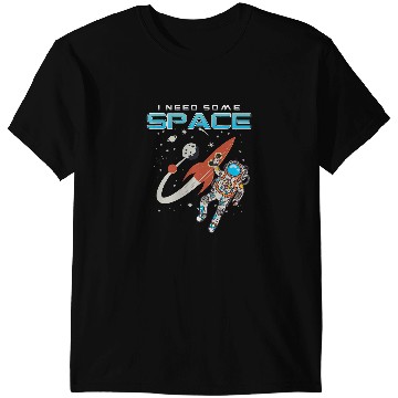 Discover Astronauts Astronomy Fan Galaxy Space Galaxy I Need Space T-Shirts
