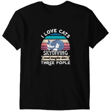 Discover Cat Paws I love Cats Skydiving and like Three People T-Shirts