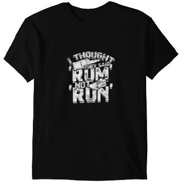 Discover I thought they said rum not run Jogging T-Shirts