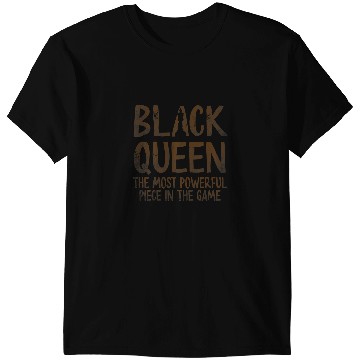 Discover Black Queen Powerful Chess History Educated Strong Women 1 T-Shirts