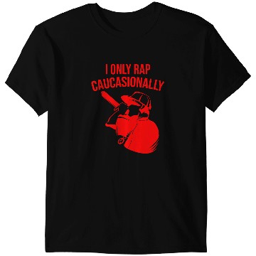 Discover Funny I Rap Caucasionally HipHop Rap Gift Men Cool Rapping 9 T-Shirts