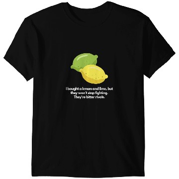 Discover Lemon and lime wont stop fighting T-Shirts