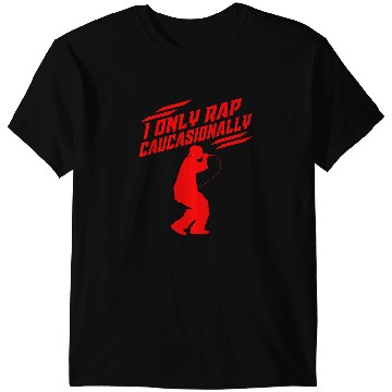 Discover Funny I Rap Caucasionally HipHop Rap Gift Men Cool Rapping T-Shirts