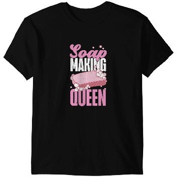 Discover Soap Making Crafting Crown Queen Soap Making Queen T-Shirts