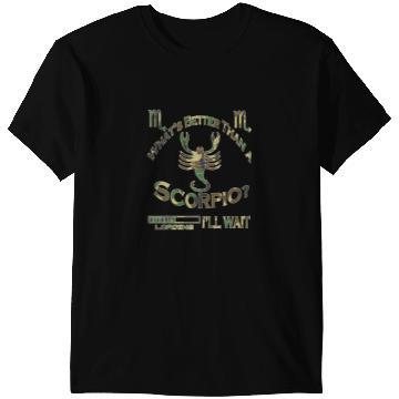 Discover Whats Better Than A Scorpio Birthday Astrology Camouflage T-Shirts