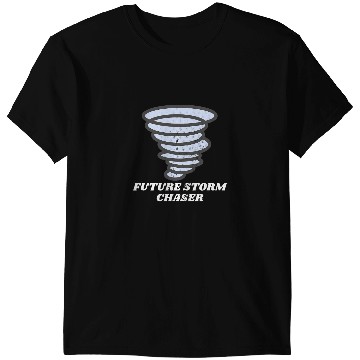 Discover Tornado Chasing Weather Meteorologist Future Storm Chaser T-Shirts