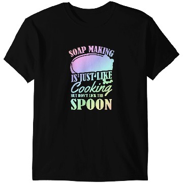 Discover Soap Making Is Just Like Cooking Funny Soap Maker Pun 2 T-Shirts