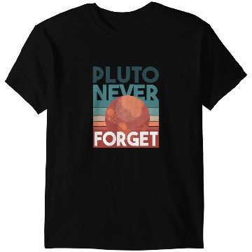 Discover Pluto never forget T-Shirts