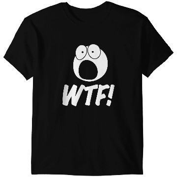 Discover WTF! T-Shirts