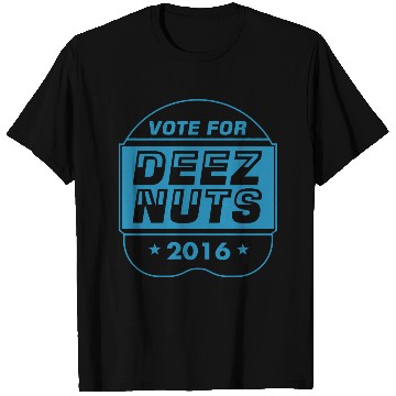 Discover vote deez nuts T-Shirts