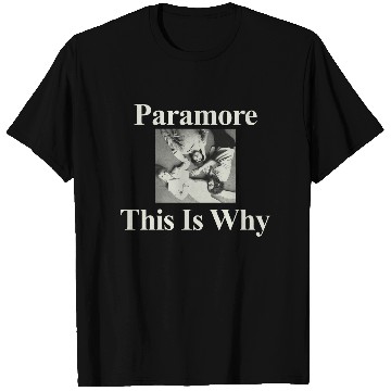 Discover This Is Why T-Shirts, Rock Band Paramore Hayley Williams Pullover T-Shirts