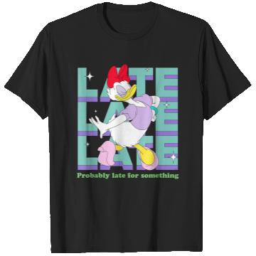Discover Disneyss Daisy Duck Probably Late For Something Funny T-Shirts
