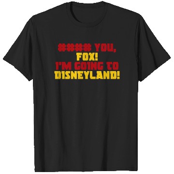 Discover Deadpool   You Fox Im Going To Disneyland TShirt T-Shirts