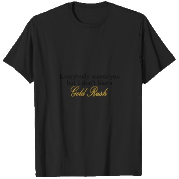 Discover Gold Rush Tayl0r Swift lyrics T-Shirts