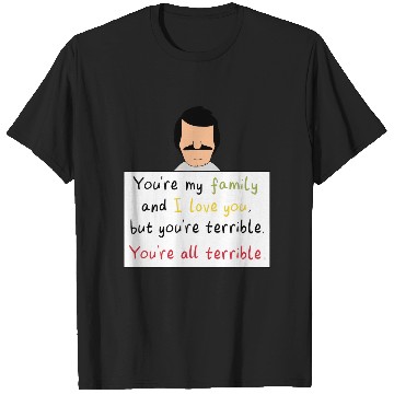 Discover Youre All Terrible  : Bobs Burgers Family Shirt, Bobs Burgers Vintage T-Shirts