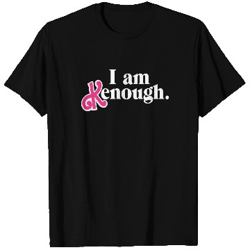 Discover I am enough I am kenough - I Am Kenough - T-Shirts