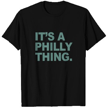 Discover It's a Philly Thing T-Shirts/Crewneck