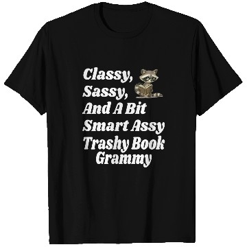 Discover Classy Sassy And A Bit Smart Assy Trashy Book Grammy Novel T-Shirts