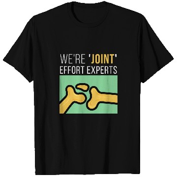 Discover Were Joint Effort Experts Design For Physical Therapy T-Shirts
