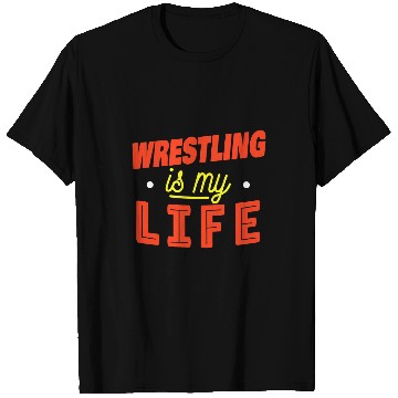 Discover Wrestling Is My Life Funny Wrestler T-Shirts