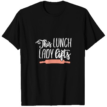 Discover School Lunch Lady Gym Lover Funny Cafeteria Worker Gift T-Shirts
