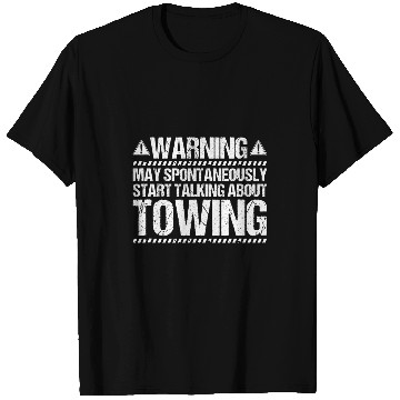 Discover Tow Trucker Start Talking Towing Service Tow Truck Driver 2 T-Shirts
