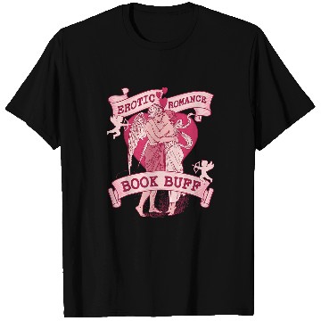 Discover Erotic Romance Book Buff Romantisc Damsel Cupid Love Angel T-Shirts