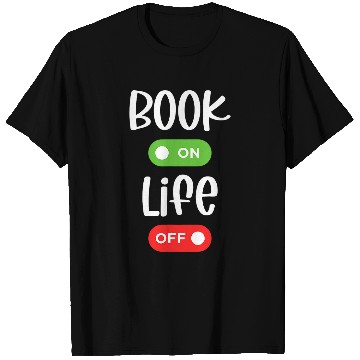 Discover Book On Life Off Funny Reading T-Shirts