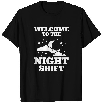 Discover Shift Work Night Job Worker Midnight Funny Coffee 10 T-Shirts