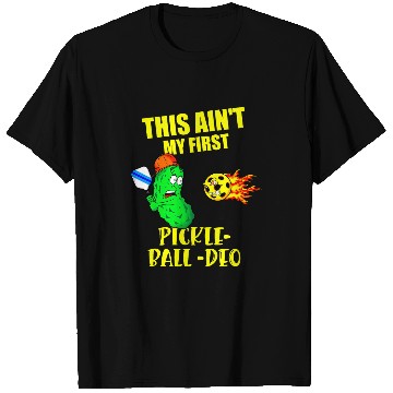Discover Funny Pickleball Saying Aint My First Rodeo T-Shirts